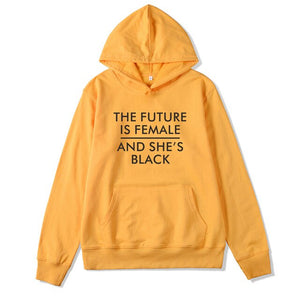 The Future Is Female And She's Black Graphic Hoodie Tops